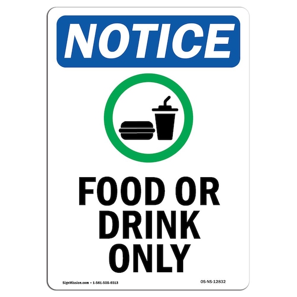 Safety Sign, OSHA Notice, 5" Height, Food Or Drink Only Sign With Symbol, Portrait, 10PK